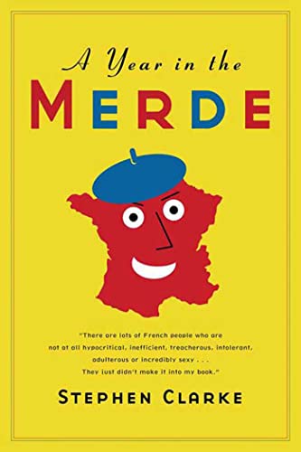 9781582345918: A Year in the Merde