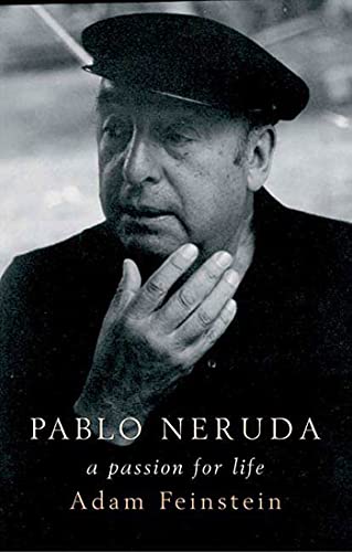 9781582345949: Pablo Neruda: A Passion for Life