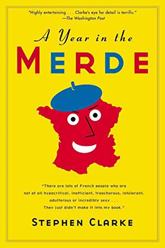 9781582346175: A Year in the Merde [Lingua Inglese]