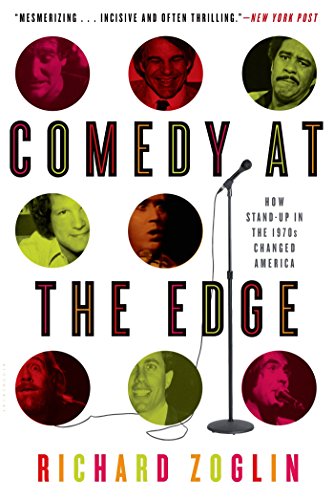 Beispielbild fr Comedy at the Edge: How Stand-up in the 1970s Changed America zum Verkauf von BooksRun