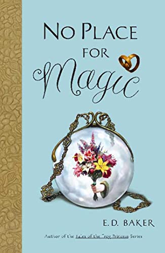 9781582346540: No Place for Magic: Book Four in the Tales of the Frog Princess