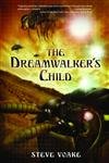 Beispielbild fr The Dreamwalker's Child zum Verkauf von SecondSale