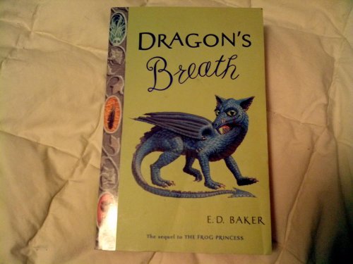 Stock image for Dragon's Breath (Tales of the Frog Princess) for sale by Gulf Coast Books