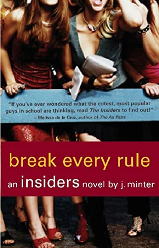Stock image for Break Every Rule: An Insiders Novel By J. Minter for sale by gearbooks