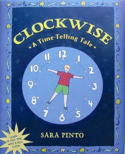 9781582346694: Clockwise: A Time-Telling Tale