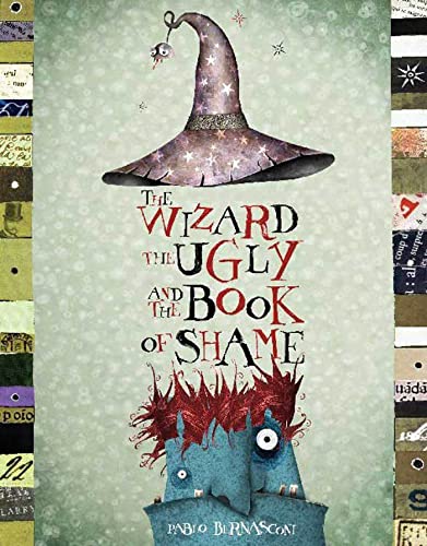 Imagen de archivo de The Wizard, the Ugly, and the Book of Shame a la venta por Better World Books