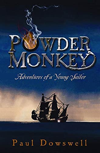 Stock image for Powder Monkey: Adventures of a Young Sailor for sale by SecondSale