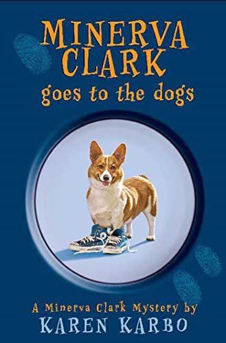 Stock image for Minerva Clark Goes to the Dogs for sale by ThriftBooks-Atlanta