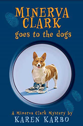 Stock image for Minerva Clark Goes to the Dogs for sale by ThriftBooks-Dallas