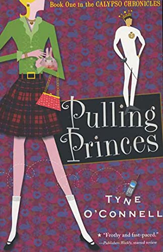 Stock image for Pulling Princes: The Calypso Chronicles for sale by SecondSale
