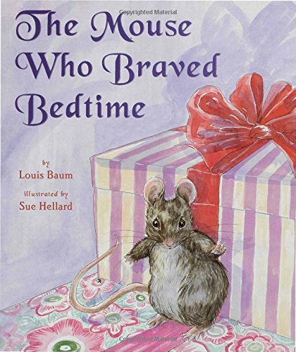 9781582346915: The Mouse Who Braved Bedtime