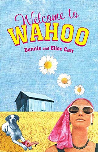 Beispielbild fr Welcome to Wahoo zum Verkauf von Wonder Book