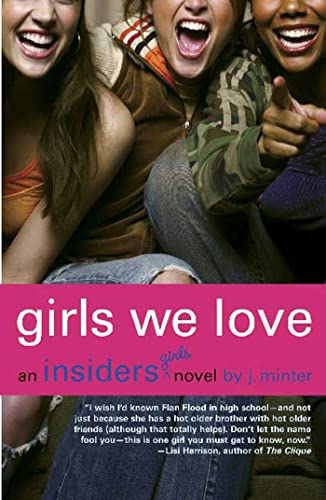 Beispielbild fr Girls We Love : An Insiders Girls Novel zum Verkauf von Better World Books