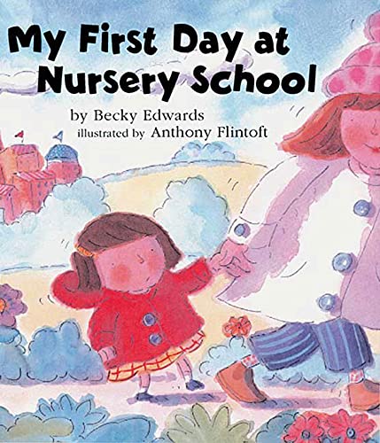 9781582347615: My First Day at Nursery School