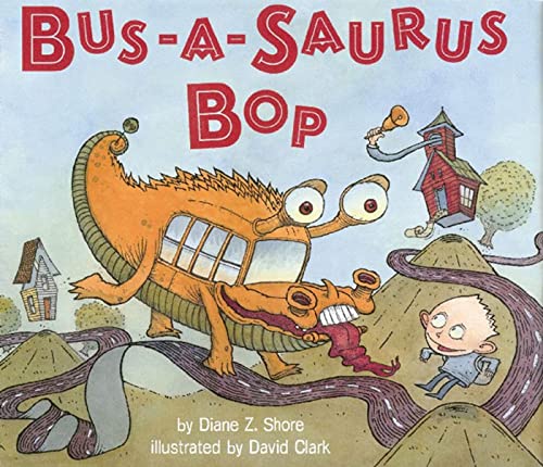 Stock image for Bus-a-saurus Bop for sale by SecondSale