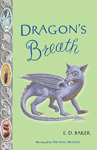 Beispielbild fr Dragon's Breath (Tales of the Frog Princess) zum Verkauf von SecondSale