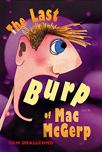 Beispielbild fr The Last Burp of Mac McGerp zum Verkauf von Wonder Book