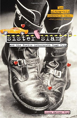 9781582348964: Sister Slam And the Poetic Motormouth Road Trip