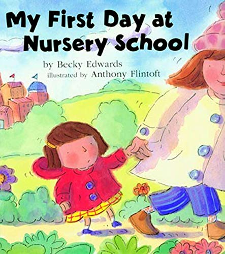 9781582349091: My First Day at Nursery School