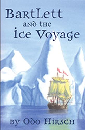 9781582349183: Barlett And The Ice Voyage