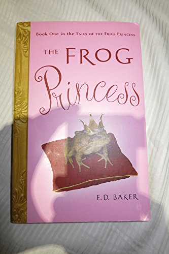Stock image for The Frog Princess (Tales of the Frog Princess) for sale by SecondSale