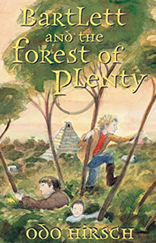 Beispielbild fr Bartlett and the Forest of Plenty zum Verkauf von Better World Books