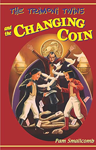 9781582349398: The Trimoni Twins and the Changing Coin