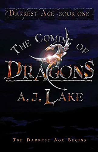 Imagen de archivo de The Coming of Dragons : Darkest Age a la venta por Better World Books