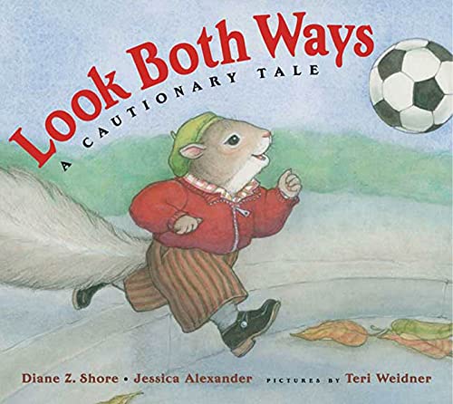 Stock image for Look Both Ways: A Cautionary Tale for sale by Books-FYI, Inc.