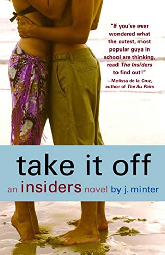 Imagen de archivo de Take It Off: An Insiders Novel a la venta por Wonder Book