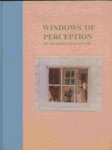 Stock image for WINDOWS OF PERCEPTION The International Library of Poetry for sale by Stony Hill Books