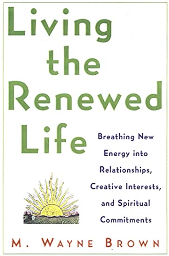 Imagen de archivo de Living the Renewed Life a la venta por ThriftBooks-Atlanta