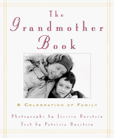 Beispielbild fr The Grandmother Book: A Celebration of Family zum Verkauf von Ergodebooks