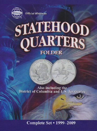 Beispielbild fr Official Whitman Statehood Quarters Folder: Complete 50 State Set Plus Territories (1999-2009) zum Verkauf von GF Books, Inc.