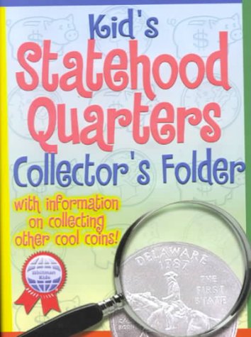 Beispielbild fr Kid's Statehood Quarters Collectors Folder: With Information on Collecting Other Cool Coins zum Verkauf von Half Price Books Inc.