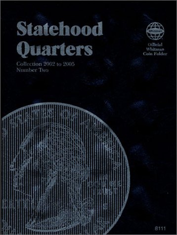 Beispielbild fr Statehood Quarters 2 (Official Whitman Coin Folder)Collection 2002 to 2005 zum Verkauf von Lakeside Books