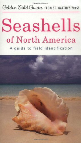 Beispielbild fr Seashells of North America: A Guide to Field Identification (Golden Field Guide f/St. Martin's Press) zum Verkauf von SecondSale