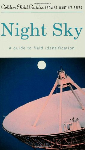 Stock image for Night Sky: A Guide To Field Identification (Golden Field Guide from St. Martin's Press) for sale by Front Cover Books