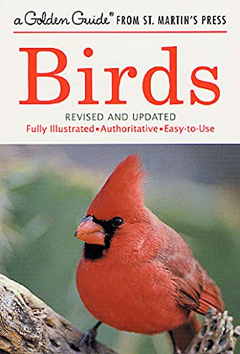 Stock image for Birds: A Fully Illustrated, Authoritative and Easy-to-Use Guide (A Golden Guide from St. Martin's Press) for sale by Orion Tech