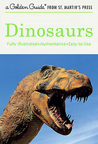 Stock image for Dinosaurs: A Fully Illustrated, Authoritative and Easy-to-Use Guide (A Golden Guide from St. Martin's Press) for sale by Jenson Books Inc