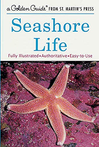 9781582381497: Seashore Life: A Guide to Animals and Plants Along the Beach (Golden Field Guide Series)