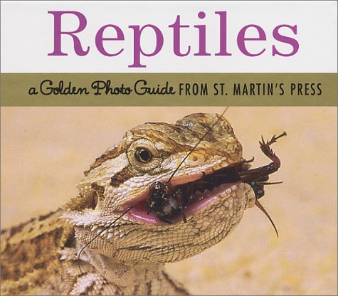 Beispielbild fr Reptiles: A Golden Photo Guide from St. Martin's Press zum Verkauf von Wonder Book