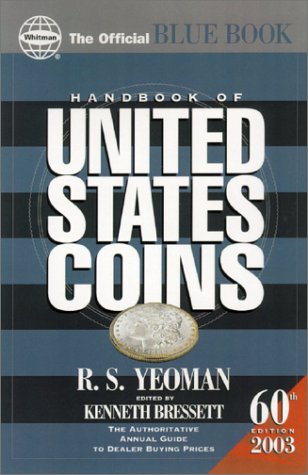 Beispielbild fr Handbook of United States Coins 2003 : The Official Blue Book zum Verkauf von Better World Books: West