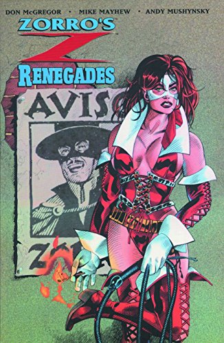 Zorro Vol. 2 "Zorro's Renegades" (Lady Rawhide) (9781582400761) by Don McGregor; Mike Mayhew; Andy Mushynsky