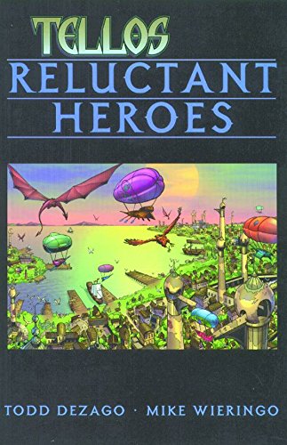 Beispielbild fr Tellos Volume 1: Reluctant Heroes Vol. I : Reluctant Heroes zum Verkauf von Better World Books