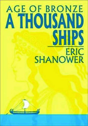 Stock image for Age of Bronze, Vol. 1: A Thousand Ships: **Signed** for sale by All-Ways Fiction