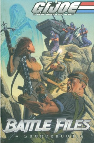 G.I. Joe - Battle Files: Ultimate Source Book (9781582402925) by Wherle, Scott; Blaylock, Josh; Peterson, Brian