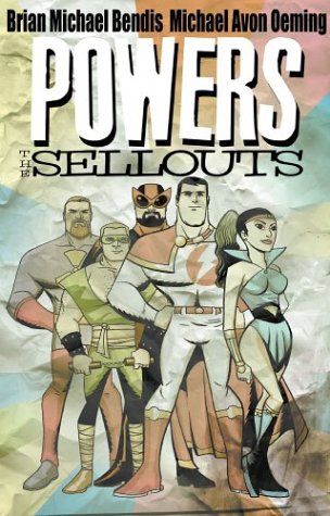 9781582403441: Powers Volume 6: The Sellouts - NOT OUR PUBLISHER (Powers, 6)