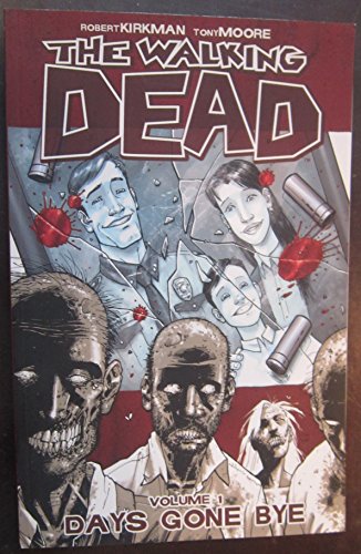 9781582403588: The Walking Dead, Vol. 1: Days Gone Bye