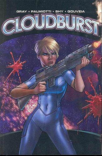 Cloudburst (9781582403687) by Gray, Justin; Palmiotti, Jimmy